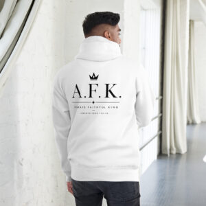 AFK - Always Faithful King | Premium Unisex Hoodie