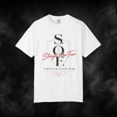 S.O.F. Strength Over Fear – Faith-Inspired Graphic Tee | 2 Timothy 1:7