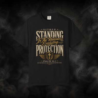 S.I.T.R.E.P - Standing In The Redeemer's Everlasting Protection – Faith-Inspired Graphic Tee | Psalm 91:1